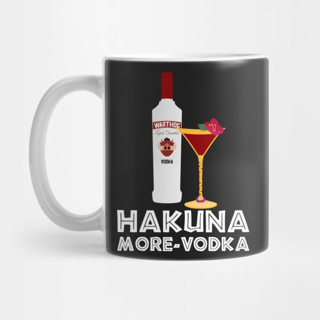 Hakuna More-Vodka by fashionsforfans